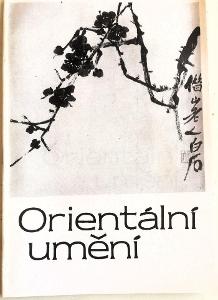 ORIENTÁLNÍ UMĚNÍ, katalog výstavy, Praha 1990