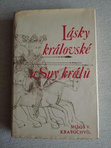 Lásky královské a Sny králů - Miloš Václav Kratochvíl, 1988
