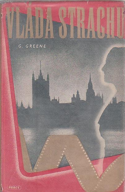Graham Greene: Vláda strachu (1946, staré vydanie) - Knihy