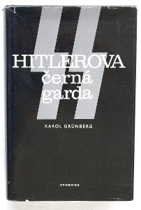 SS - Hitlerova černá garda - Karol Grünberg (s15)