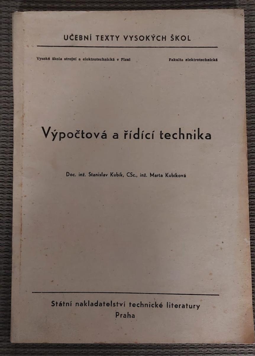 Stanislav Kubík - Výpočtová a riadiaca technika (tlač 1964) - Učebnice