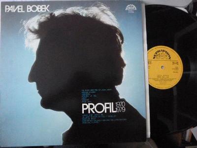 LP VÝBĚR: Pavel Bobek PROFIL 1970-1979 LUXUS STAV jako nové Nedělní rá