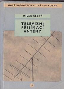 Český, Milan: Televizní přijímací antény, 1961
