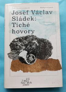 KNIHA - JOSEF VÁCLAV SLÁDEK: TICHÉ HOVORY