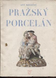 Pražský porcelán [Obsah: historie pražské porcelánky 