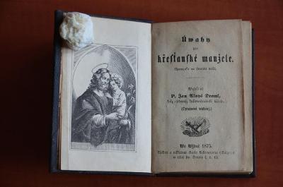 Stará kniha kněz JAN ALOIS DREML Úwahy pro křesťanské manžele 1875