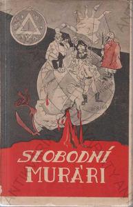 Slobodní murári Šesť přednášok 1937 text ve slov.
