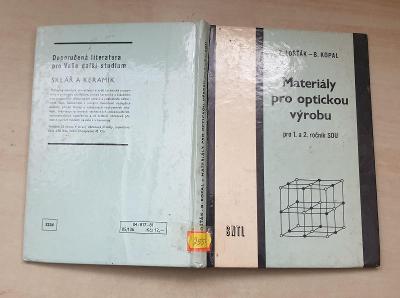 Materiály pro optickou výrobu - Z.Lošták, B.Kopal (1981)