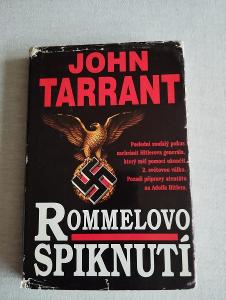 Rommelovo spiknutí - John Tarrant, 1994