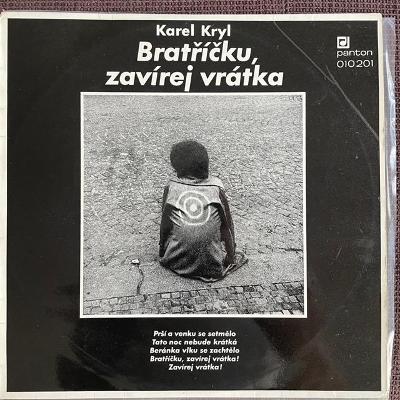 Karel Kryl Bratříčku, zatváraj vrátka originál Panton 1969