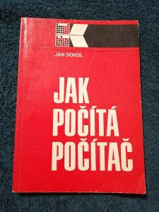 Jak počítá počítač / Jan Sokol 1977