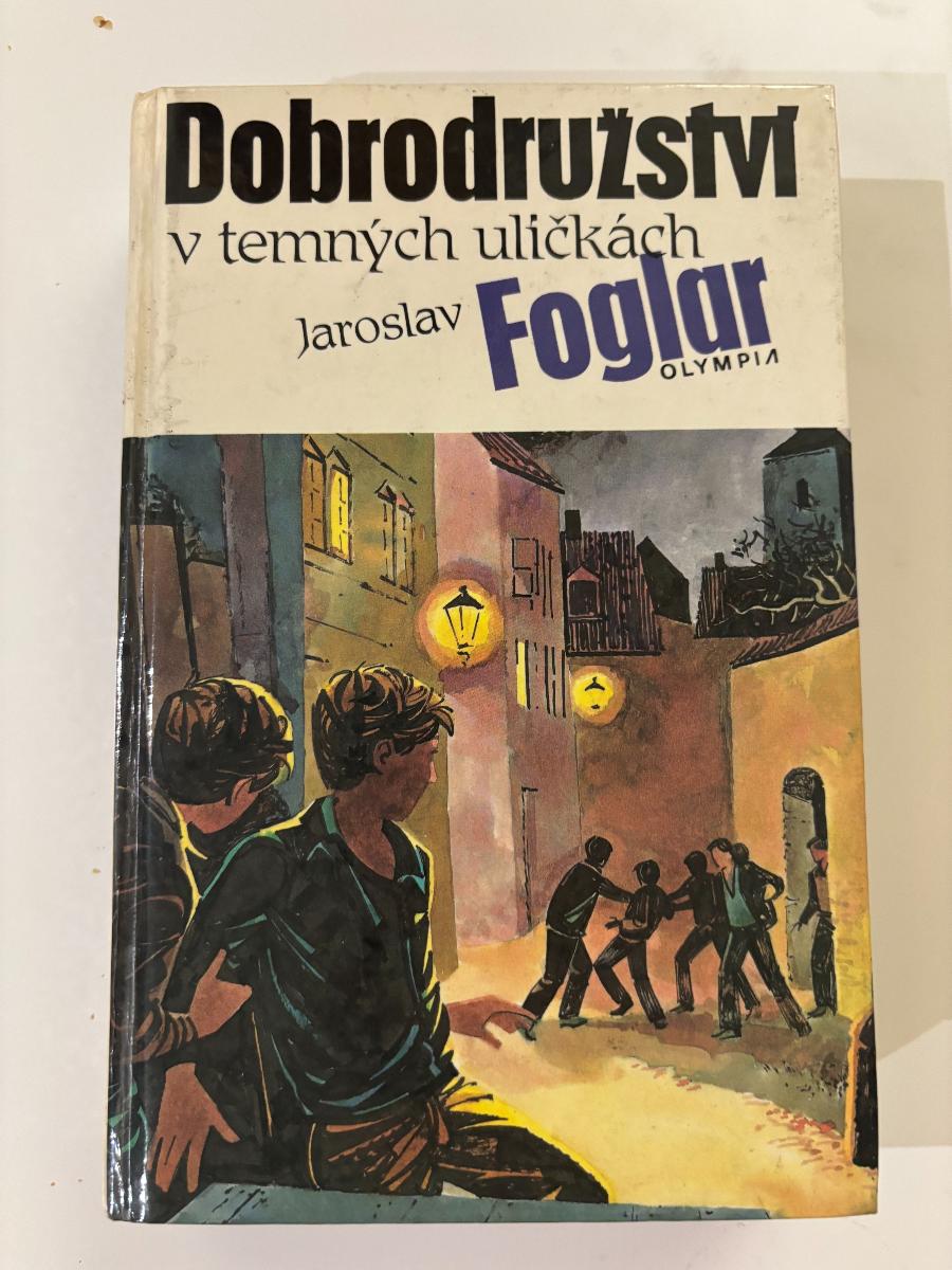 Jaroslav Foglar - Dobrodružstvo v temných uličkách, Olympia 1990 - Knihy a časopisy