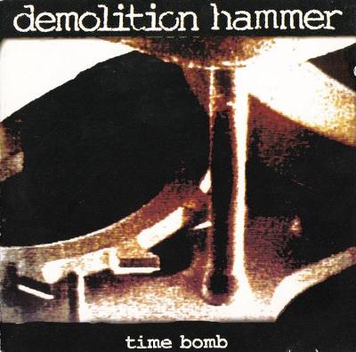CD - DEMOLITION HAMMER - "Time Bomb" 1994/2017 NEW!!