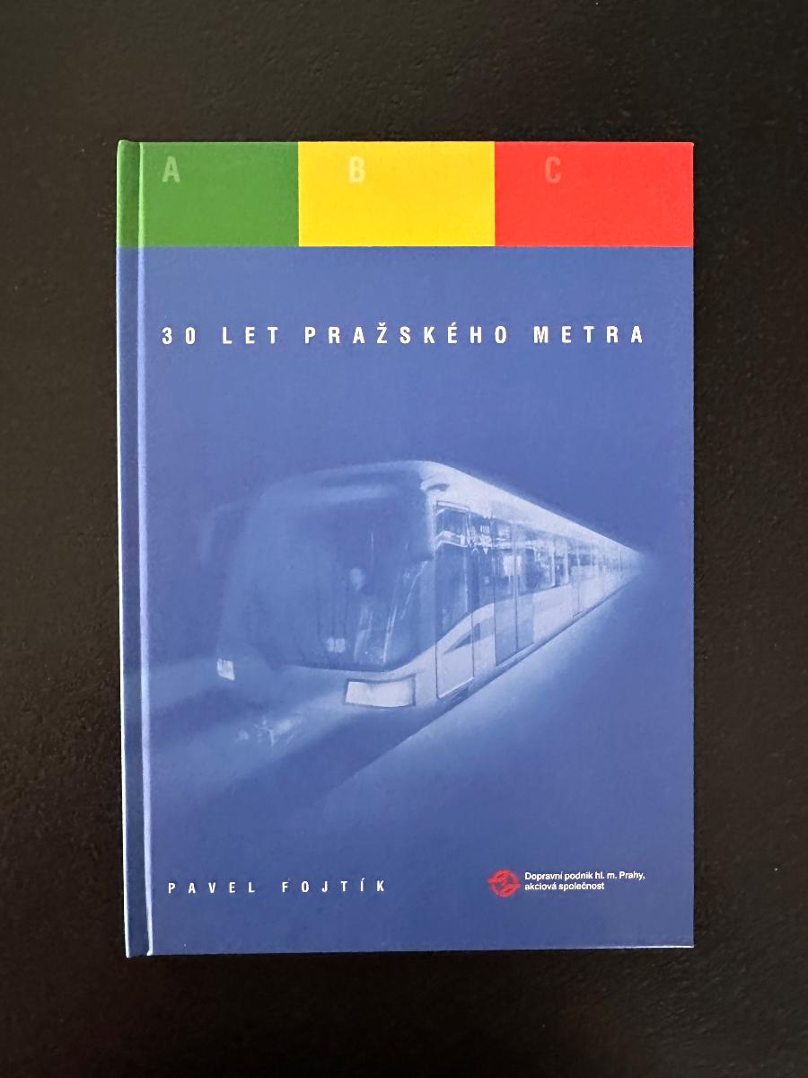 30 rokov pražského metra, Pavel Fojtík, 2004 - Knihy
