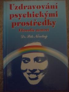 Uzdravování psychickými prostředky - Dr. Petr Novotný