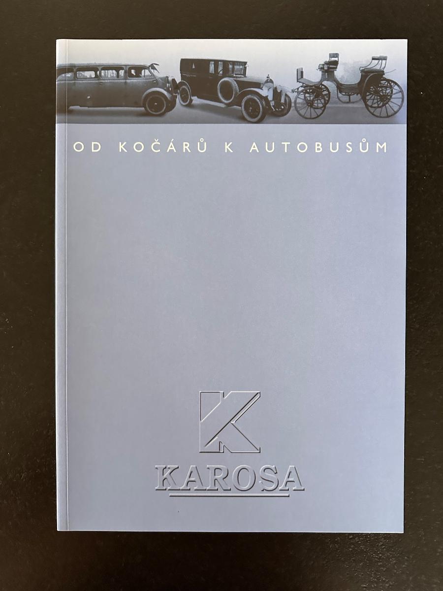 Od kočiarov k autobusom, Karosa, 2005 - Knihy
