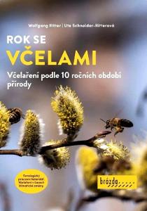 ROK SE VČELAMI - Včelaření podle 10 ročních období přírody