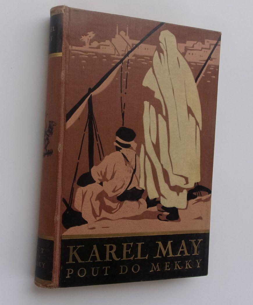 Karel May - Zdeněk Burian : Pút do Mekky , 1934 - Knihy a časopisy