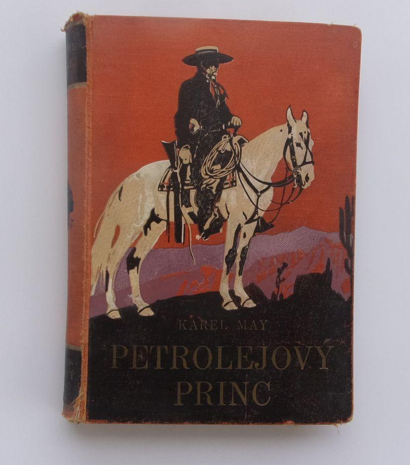Karol May - Zdeněk Burian : Petrolejový princ , 1932 - Knihy a časopisy