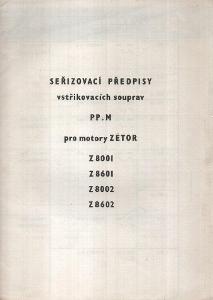Seřizovací předpisy vstřikovacích souprav P P.M Zetor Z 8001, Z 8601,.