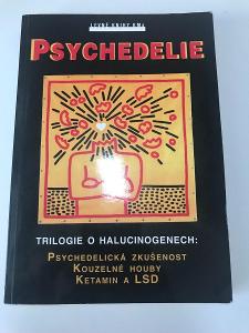 Psychedelie : trilogie o halucinogenech