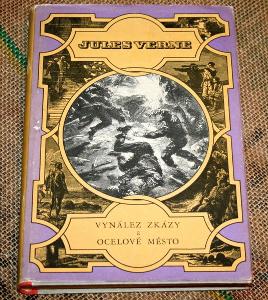 Jules Verne - VYNÁLEZ ZKÁZY A OCELOVÉ MĚSTO - levně!!!