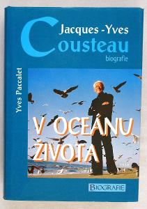 Jacques Yves Cousteau biografie: V oceánu života - Yves Paccalet (l27)