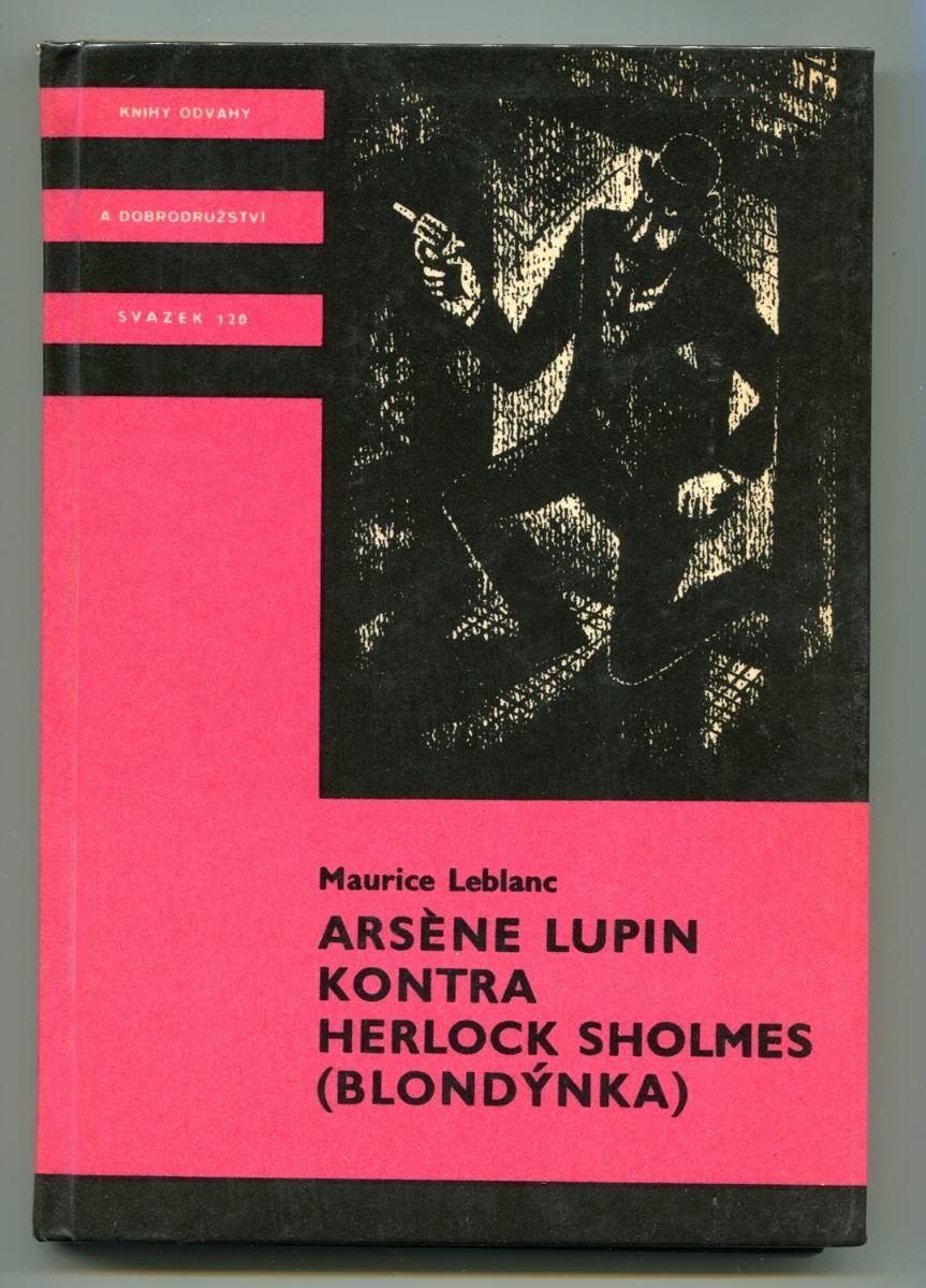 KÓD 120 – A. LEBLANC: ARZÉN LUPÍN KONTRA HERLOCK SHOLMES - Knihy a časopisy