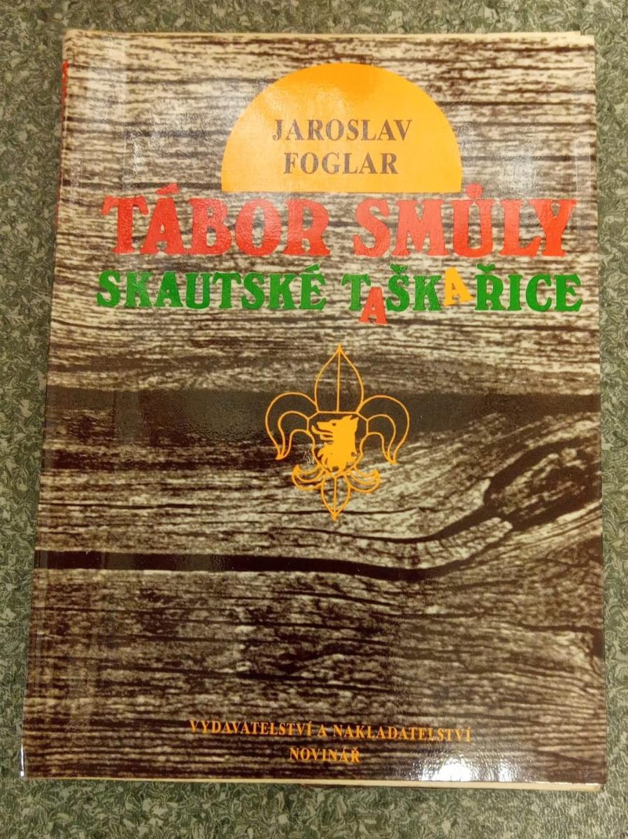 JAROSLAV FOGLAR - TÁBOR SMOLY - PODPIS AUTORA - Knihy a časopisy