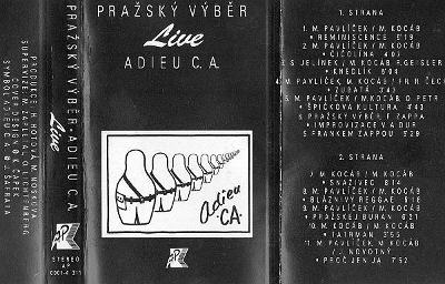 MC kazeta Pražský Výběr – Adieu C. A. /Live/ (1991)