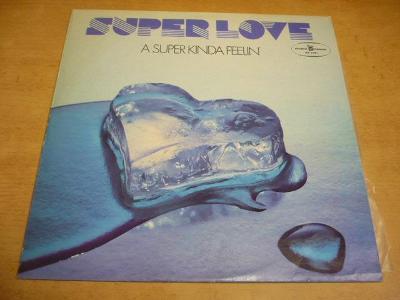 LP SUPER LOVE / A Super Kinda Feelin'