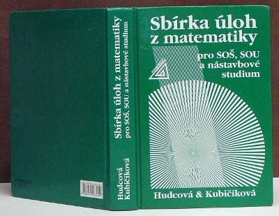 Sbírka úloh z matematiky pro SOŠ, SOU a nástavbové studium