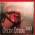 Obscene Extreme 2003 - Hudba na CD
