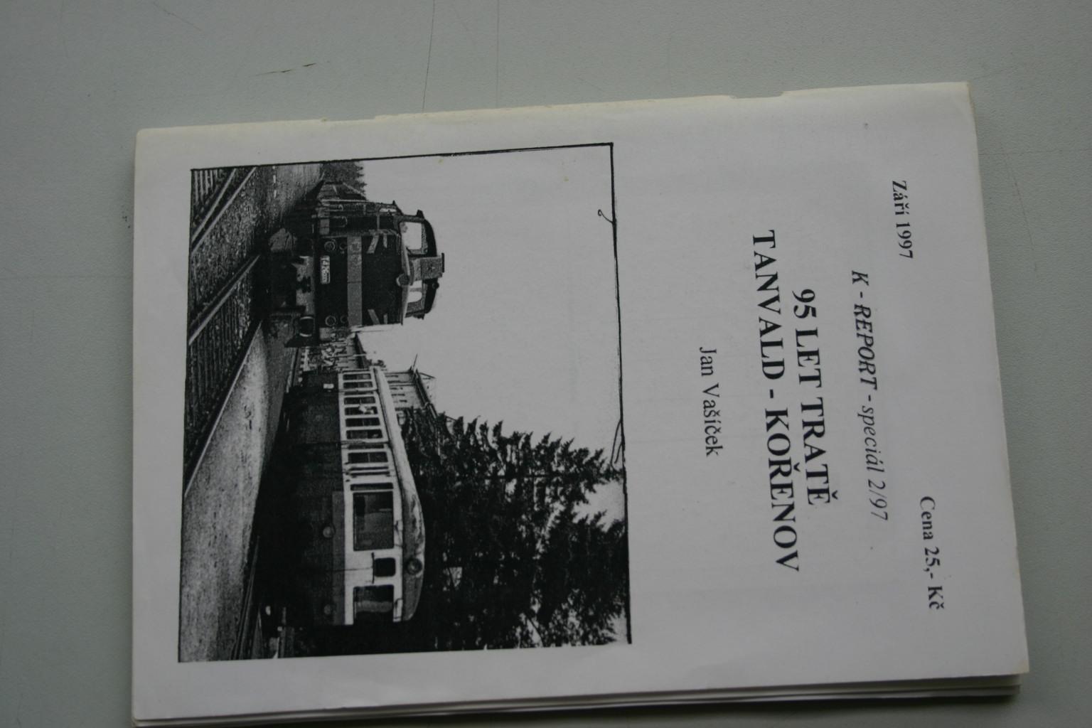 95 ROKOV TRATE TANVALD - KOREŇOV - Zberateľstvo dopravy
