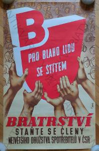 Bratrství, Pro blaho lidu se štítem plakát A1 1947
