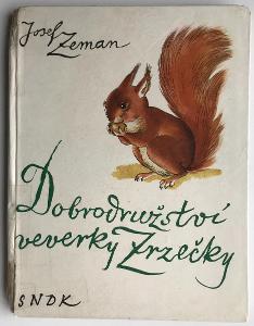 Josef Zeman, DOBRODRUŽSTVÍ VEVERKY ZRZEČKY, 4.vyd.
