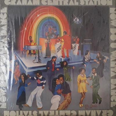 LP Graham Central Station – Now Do U Wanta Dance   /1977 🔴