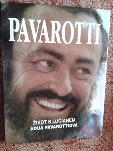 A.PAVEROTTIOVÁ & W.DALLASOVÁ: PAVAROTTI,ŽIVOT S LUCIANEM