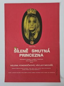 Filmový plakát A3 - ŠÍLENĚ SMUTNÁ PRINCEZNA (Forejt,1968)