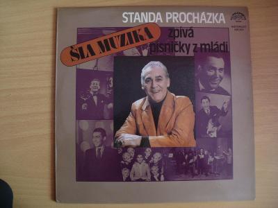 LP STANDA PROCHÁZKA zpívá písničky z mládí - ŠLA MUZIKA (1985)
