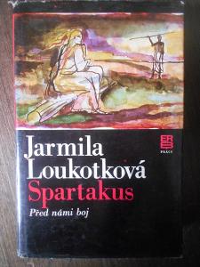 SPARTAKUS - JARMILA LOUKOTKOVÁ
