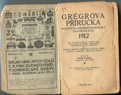 GRÉGROVA PŘÍRUČKA  - POLITICKO-NÁRODOHOSPODÁŘSKÝ KALENDÁŘ 1912
