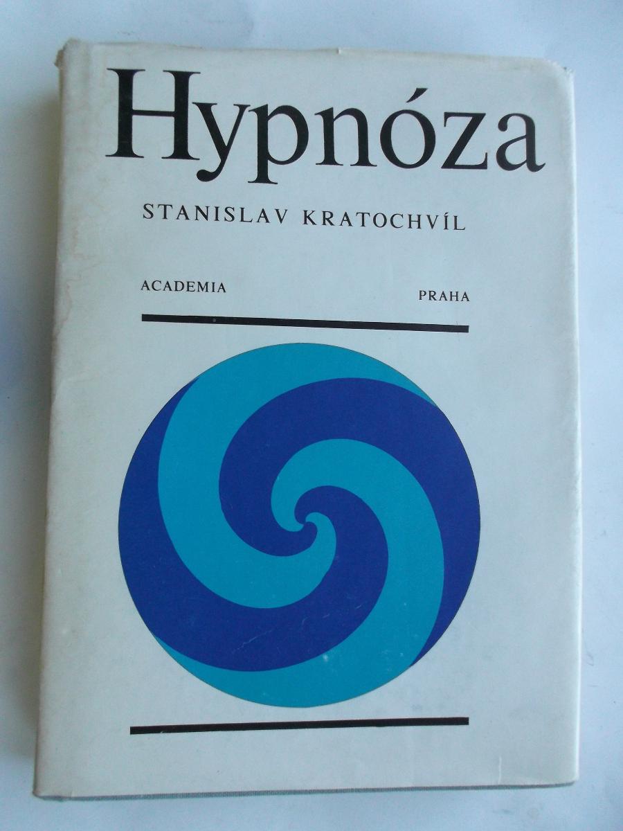 HYPNÓZA Stanislav Kratochvíl r. 1986 - Odborné knihy