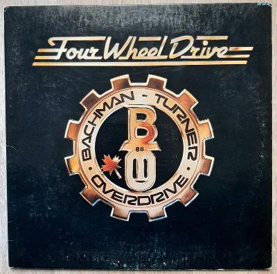LP Bachman, Turner Overdrive - Four wheels drive 1974 (U.S.A.)