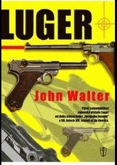 Luger (Vývoj samonabíjecí vojenské pistole Luger od doby německého "zb