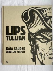 Kája Saudek Lips Tullian 