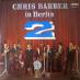 LP Chris Barber – Chris Barber v Berlíne 2 🔴 - Hudba
