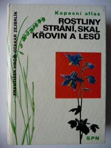 Rostliny strání, skal, křovin a lesů - František Hron - SPN 1987