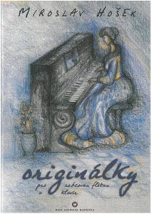 Miroslav Hošek: Originálky (pre zobcovú flautu a klavír)