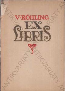 V. Röhling - Ex libris, 12 originálních leptů 1917